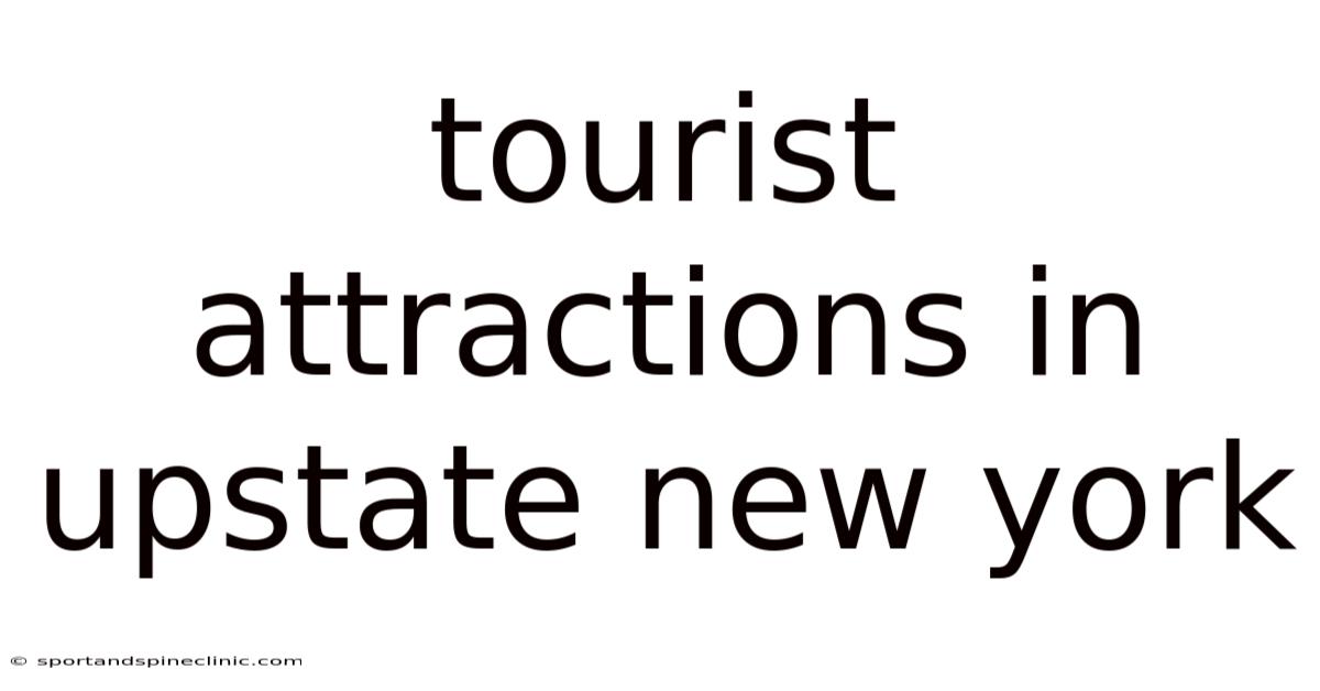 Tourist Attractions In Upstate New York
