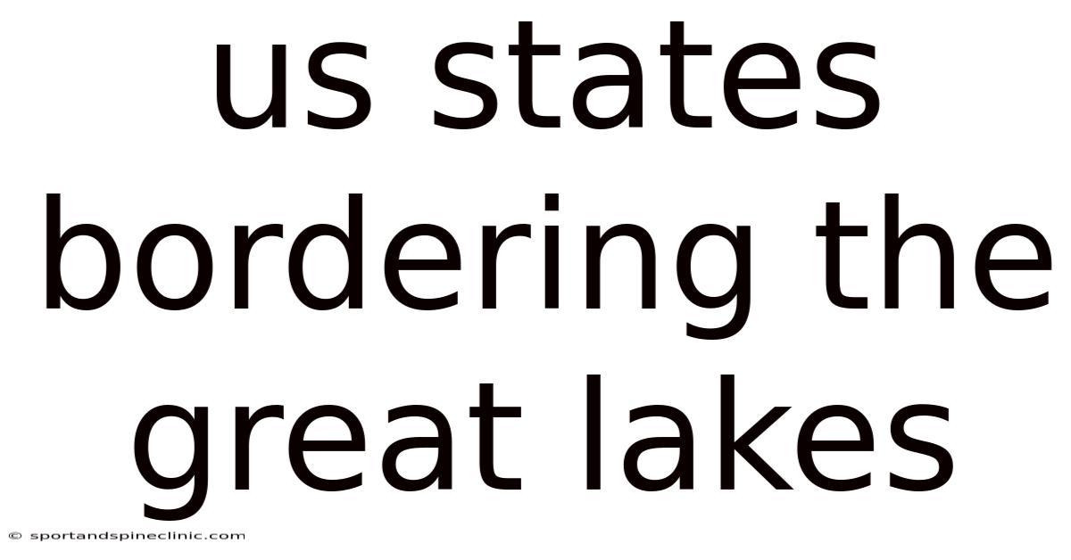 Us States Bordering The Great Lakes