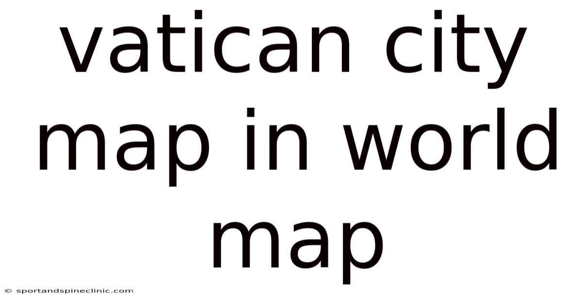 Vatican City Map In World Map