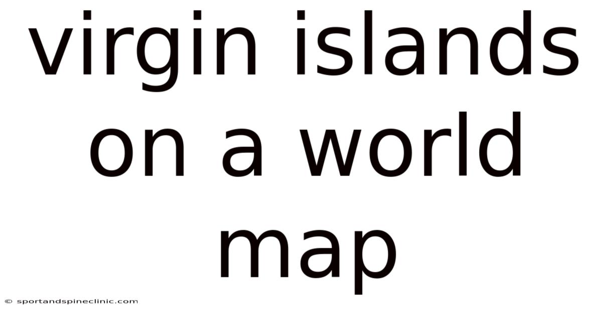 Virgin Islands On A World Map