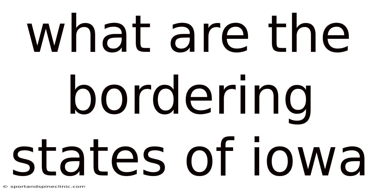 What Are The Bordering States Of Iowa