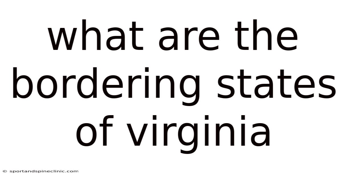 What Are The Bordering States Of Virginia