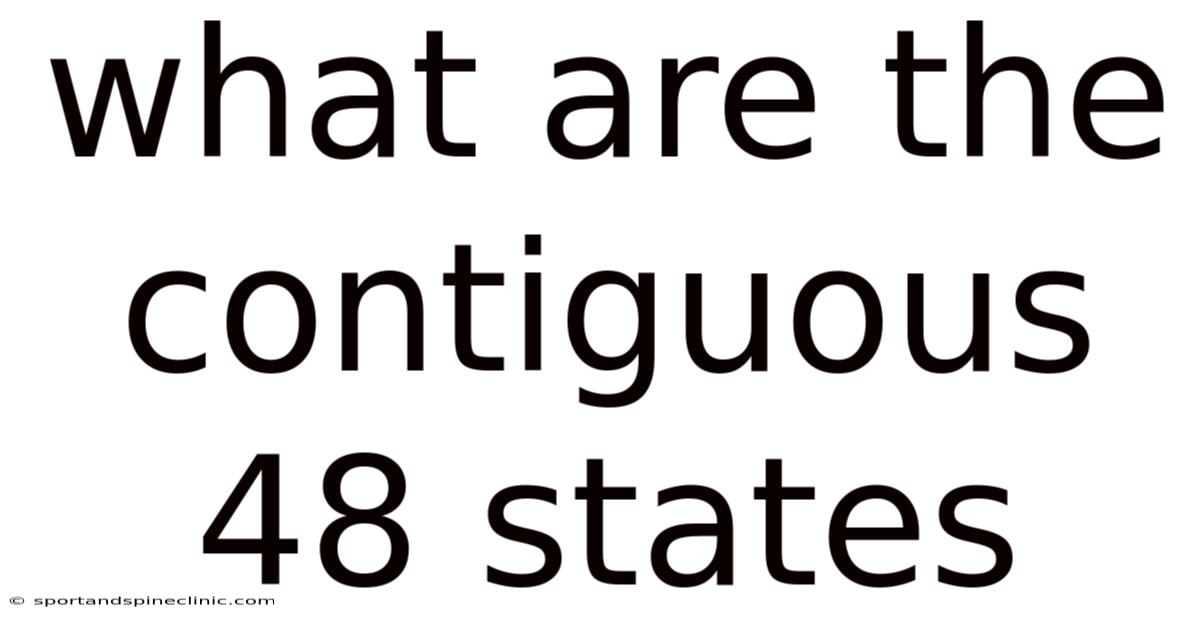 What Are The Contiguous 48 States