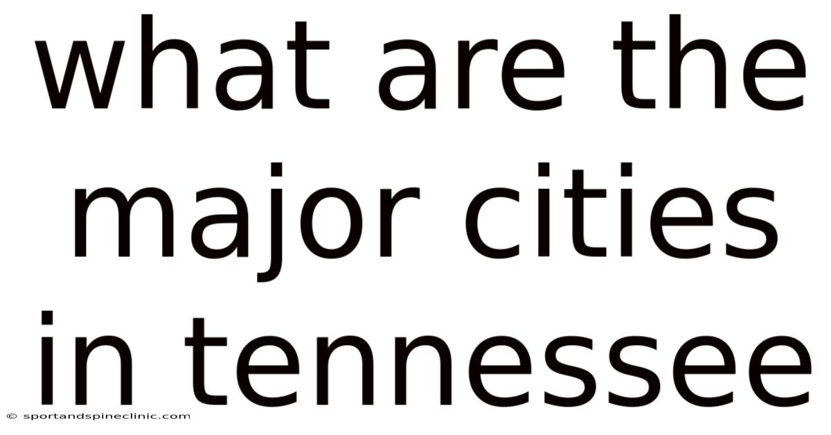 What Are The Major Cities In Tennessee