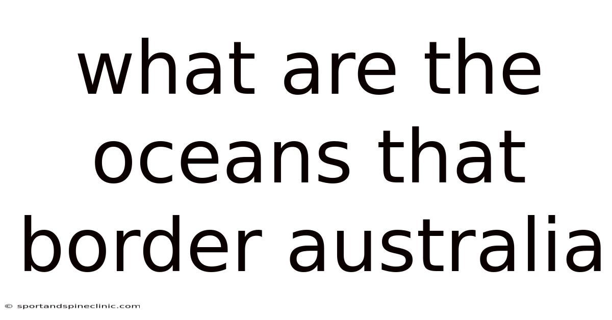 What Are The Oceans That Border Australia