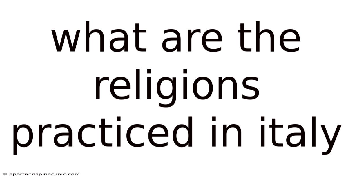 What Are The Religions Practiced In Italy