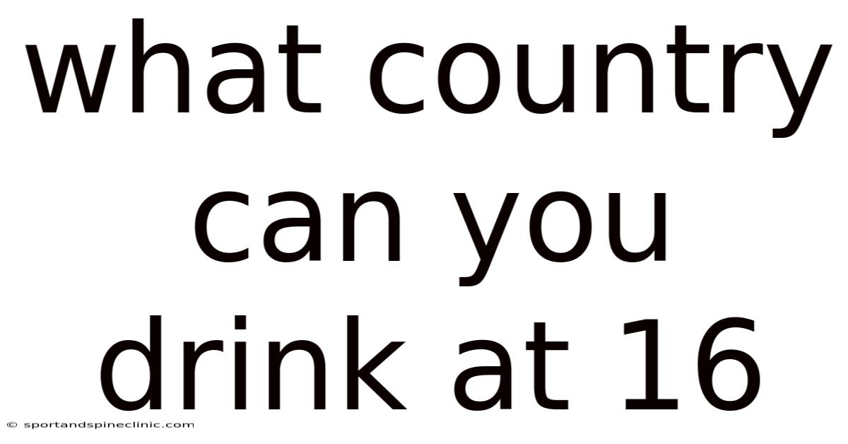 What Country Can You Drink At 16