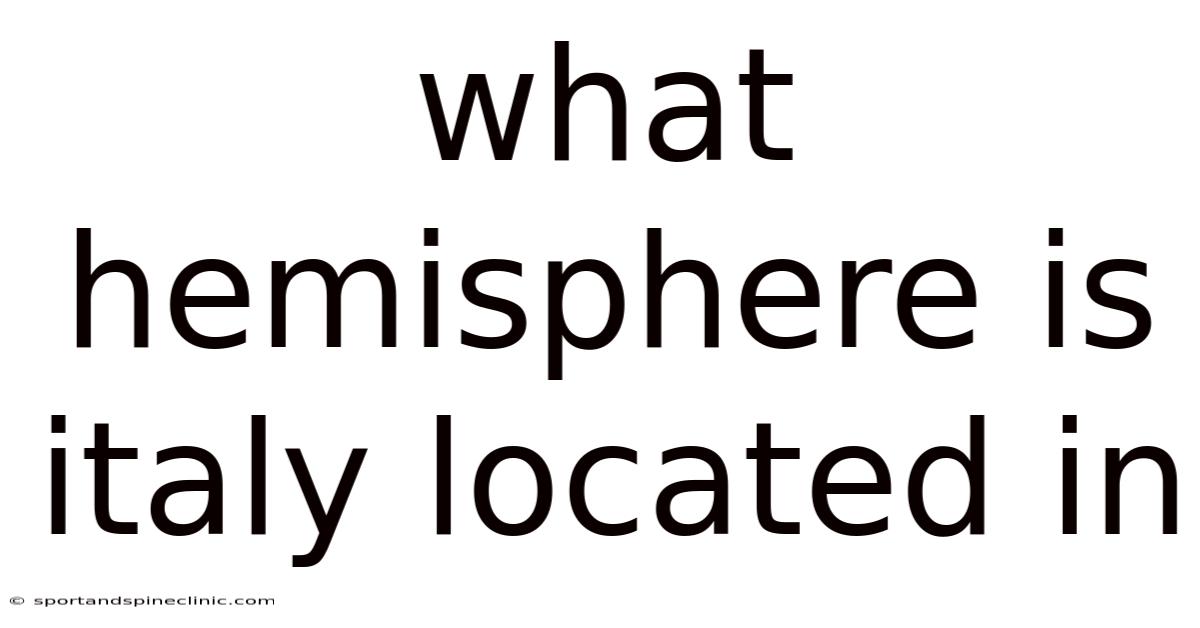 What Hemisphere Is Italy Located In
