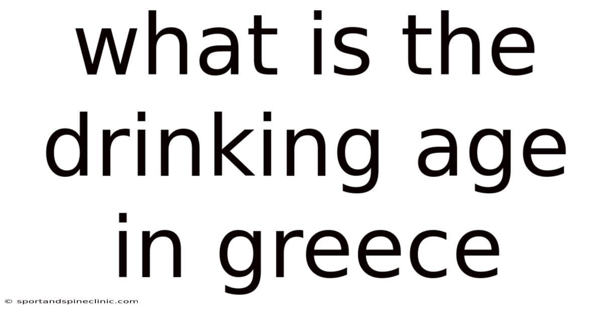 What Is The Drinking Age In Greece