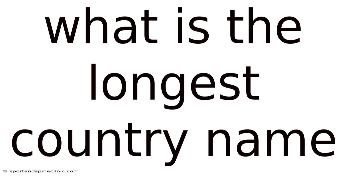 What Is The Longest Country Name