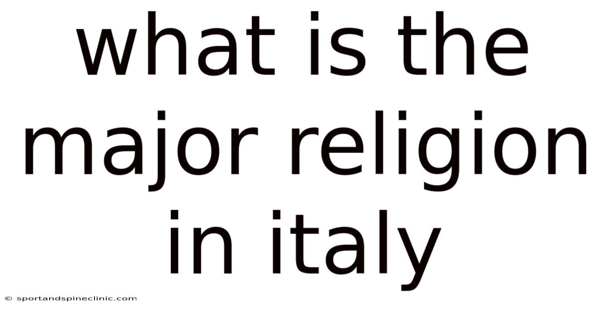 What Is The Major Religion In Italy