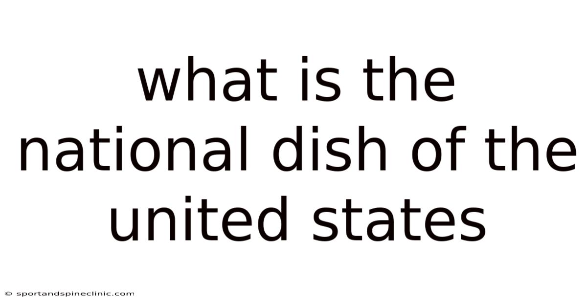 What Is The National Dish Of The United States