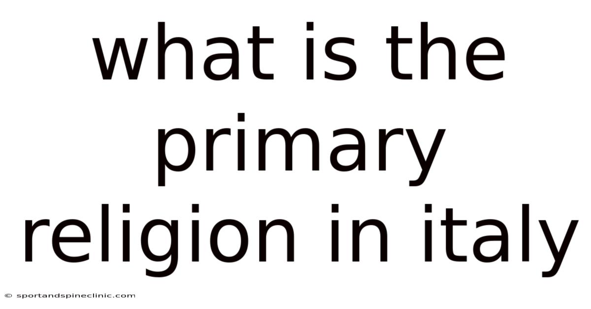 What Is The Primary Religion In Italy