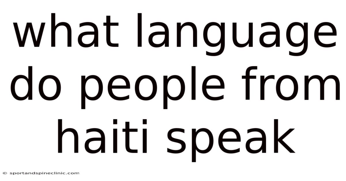 What Language Do People From Haiti Speak