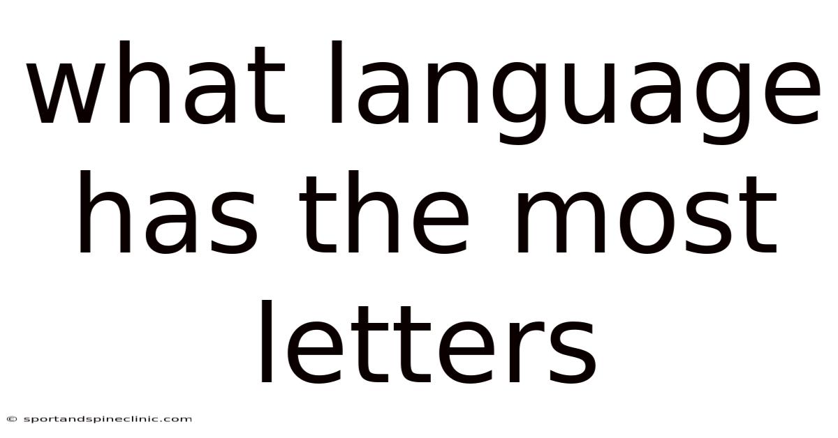 What Language Has The Most Letters