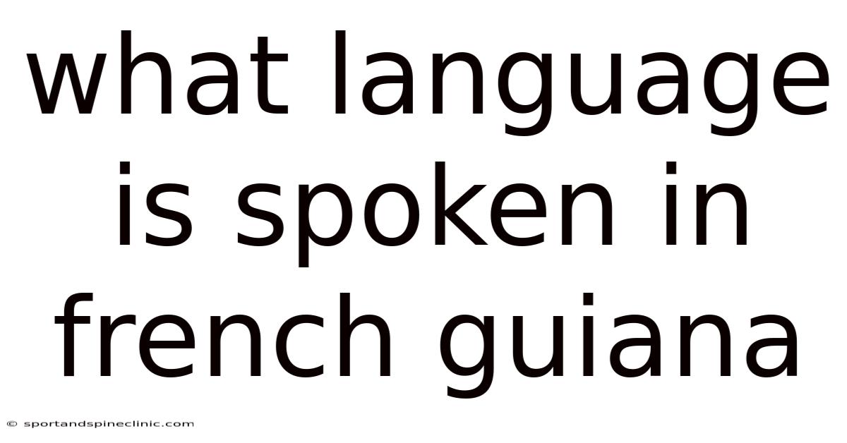 What Language Is Spoken In French Guiana