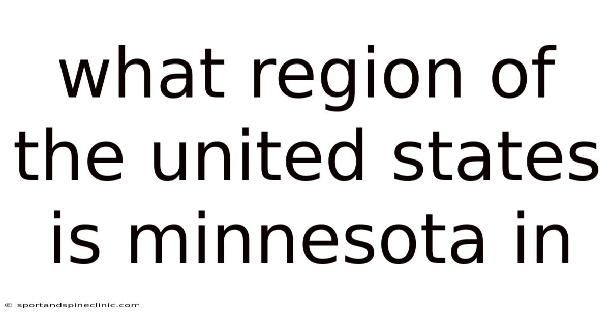 What Region Of The United States Is Minnesota In