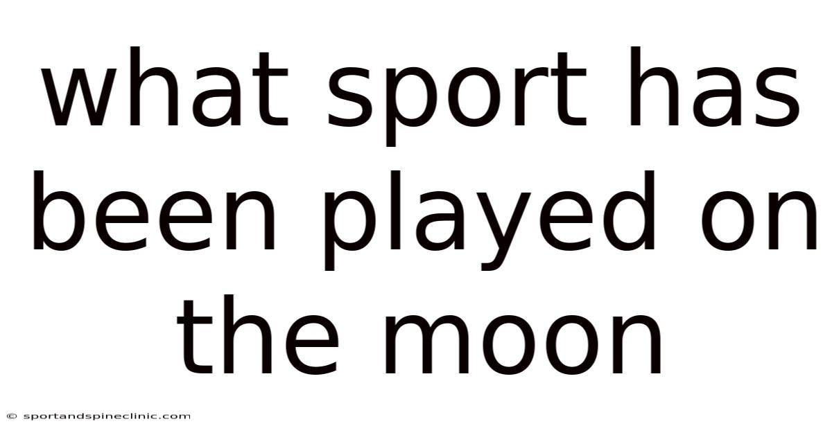 What Sport Has Been Played On The Moon