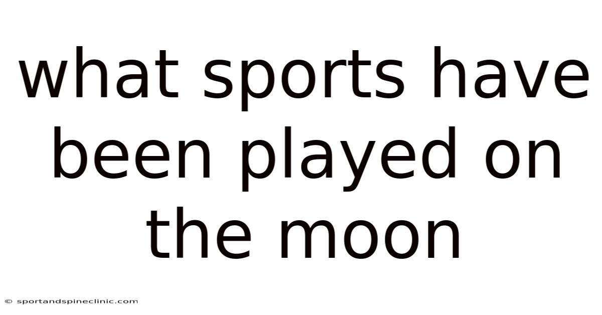 What Sports Have Been Played On The Moon