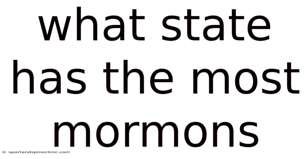 What State Has The Most Mormons