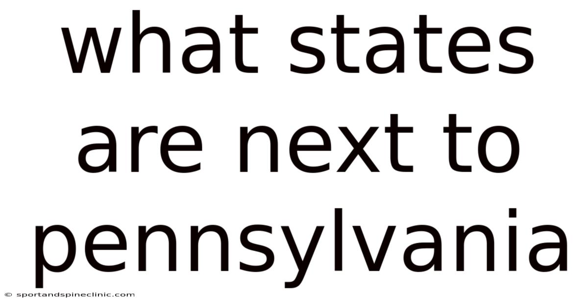 What States Are Next To Pennsylvania