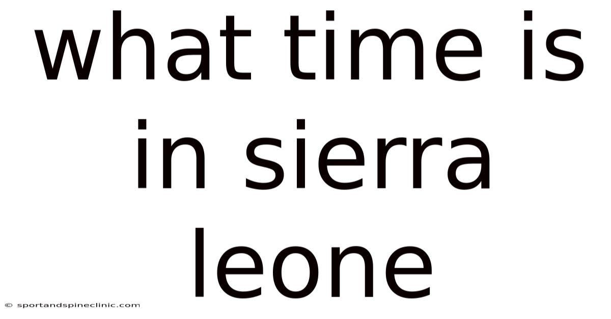 What Time Is In Sierra Leone