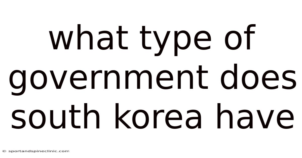 What Type Of Government Does South Korea Have