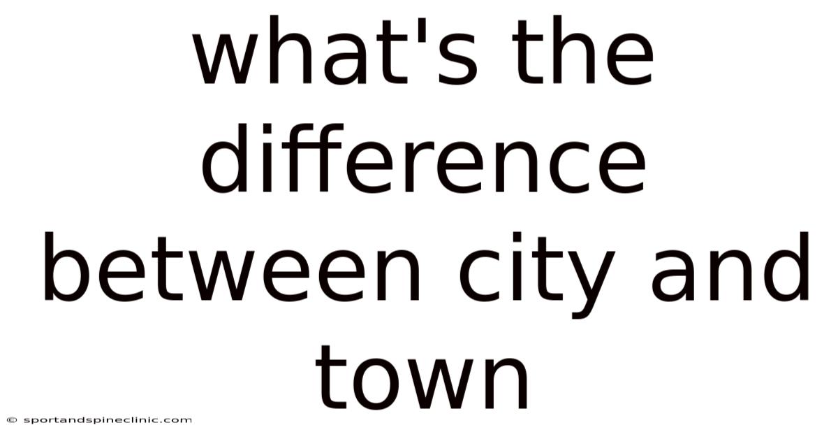 What's The Difference Between City And Town