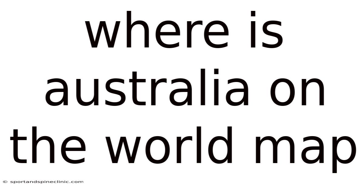 Where Is Australia On The World Map