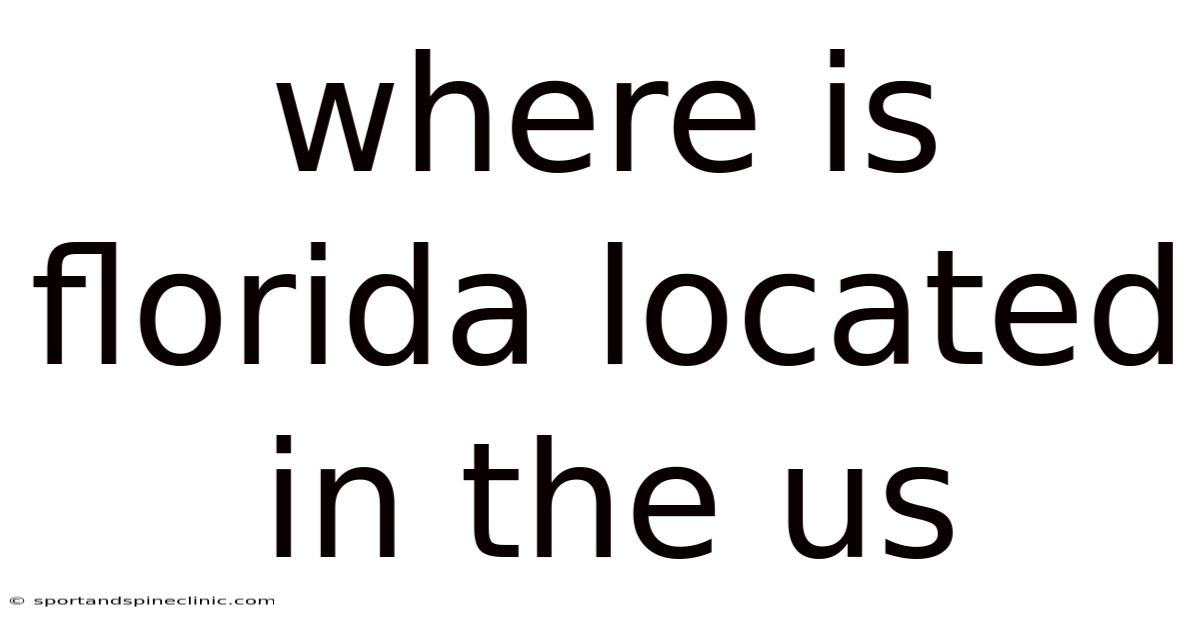 Where Is Florida Located In The Us