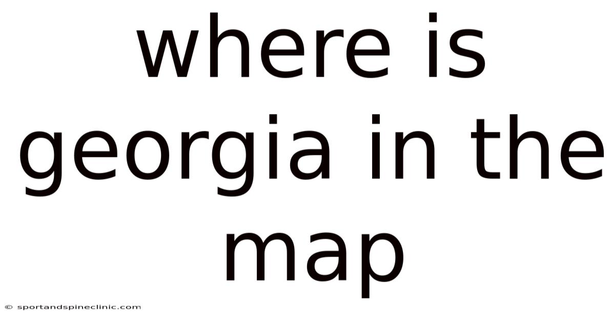 Where Is Georgia In The Map