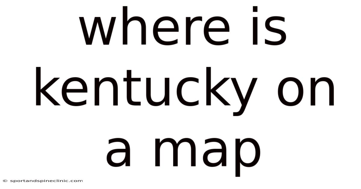 Where Is Kentucky On A Map