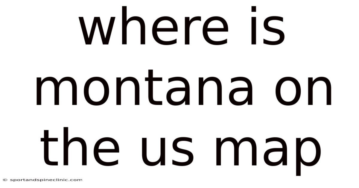 Where Is Montana On The Us Map