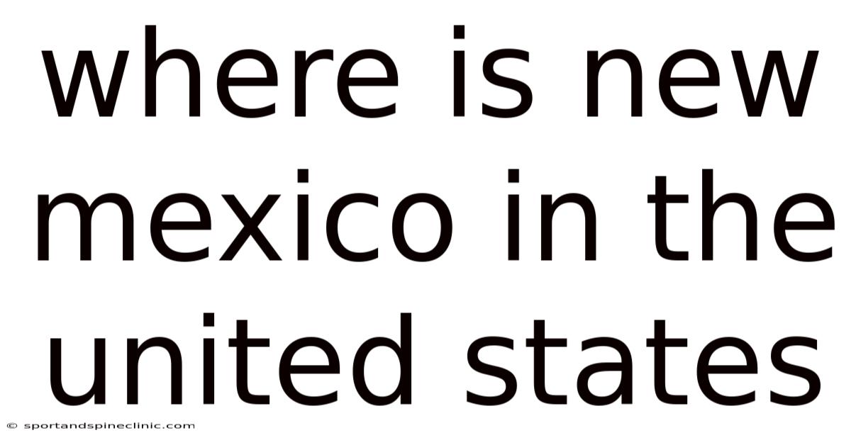 Where Is New Mexico In The United States