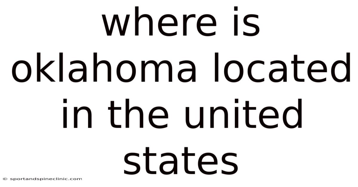 Where Is Oklahoma Located In The United States