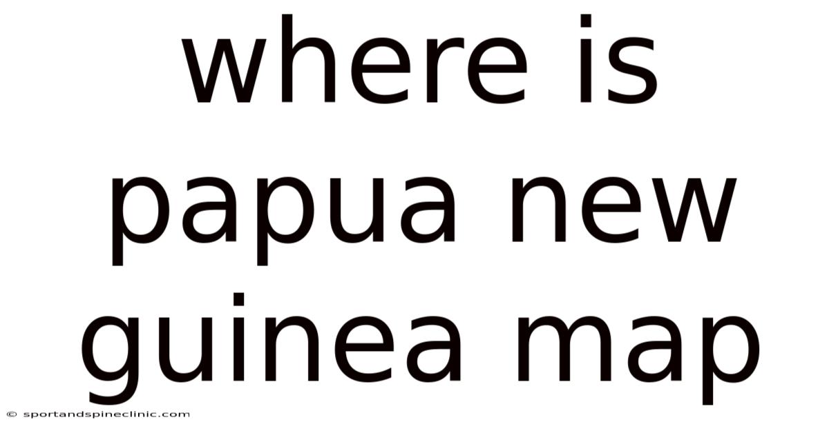 Where Is Papua New Guinea Map