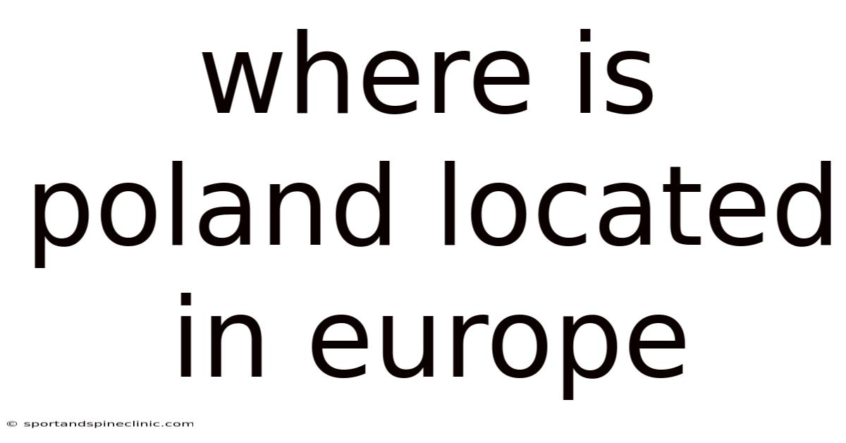 Where Is Poland Located In Europe