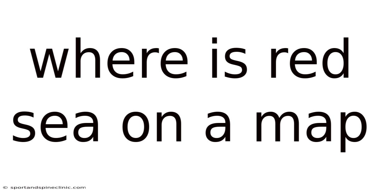 Where Is Red Sea On A Map
