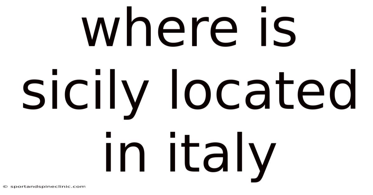 Where Is Sicily Located In Italy