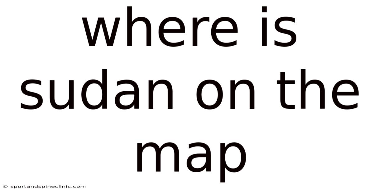 Where Is Sudan On The Map
