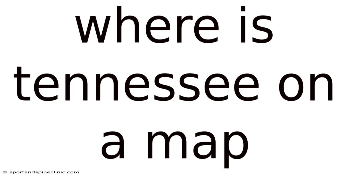 Where Is Tennessee On A Map