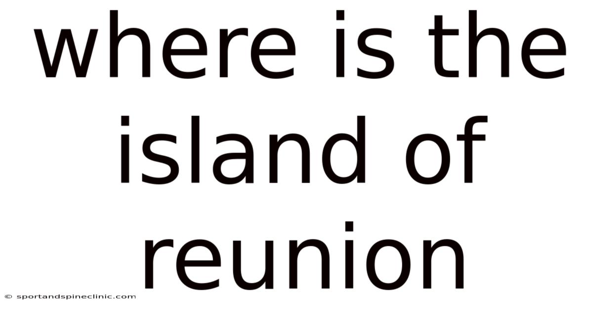 Where Is The Island Of Reunion