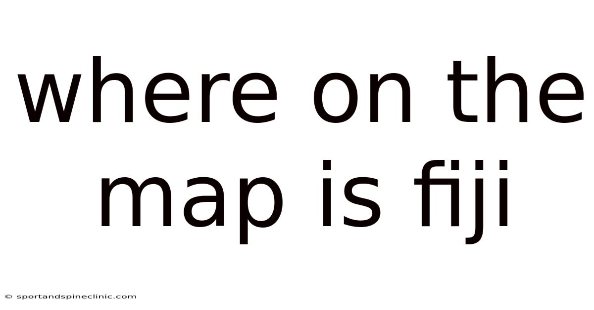 Where On The Map Is Fiji