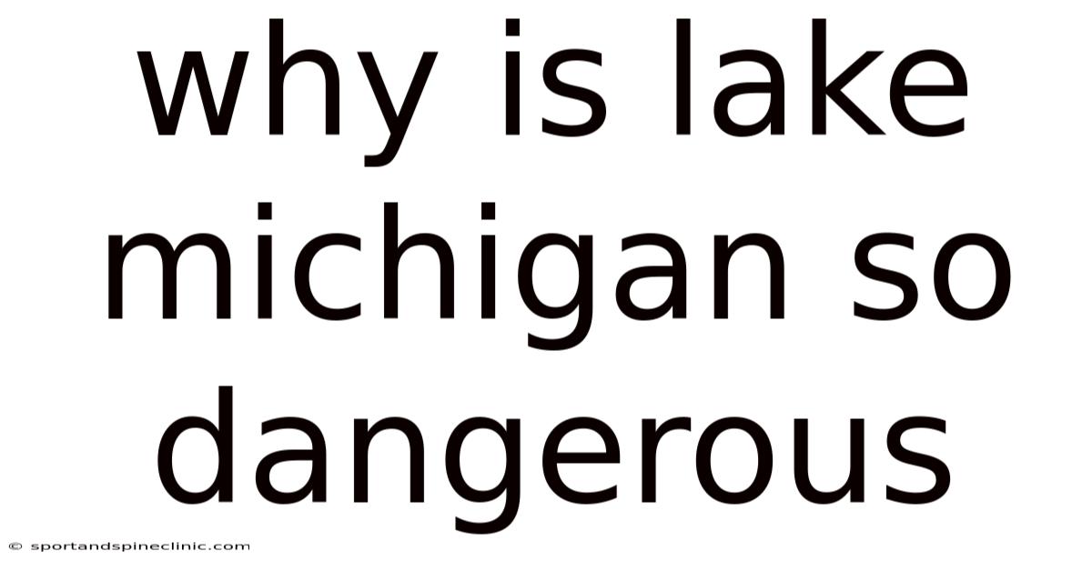 Why Is Lake Michigan So Dangerous