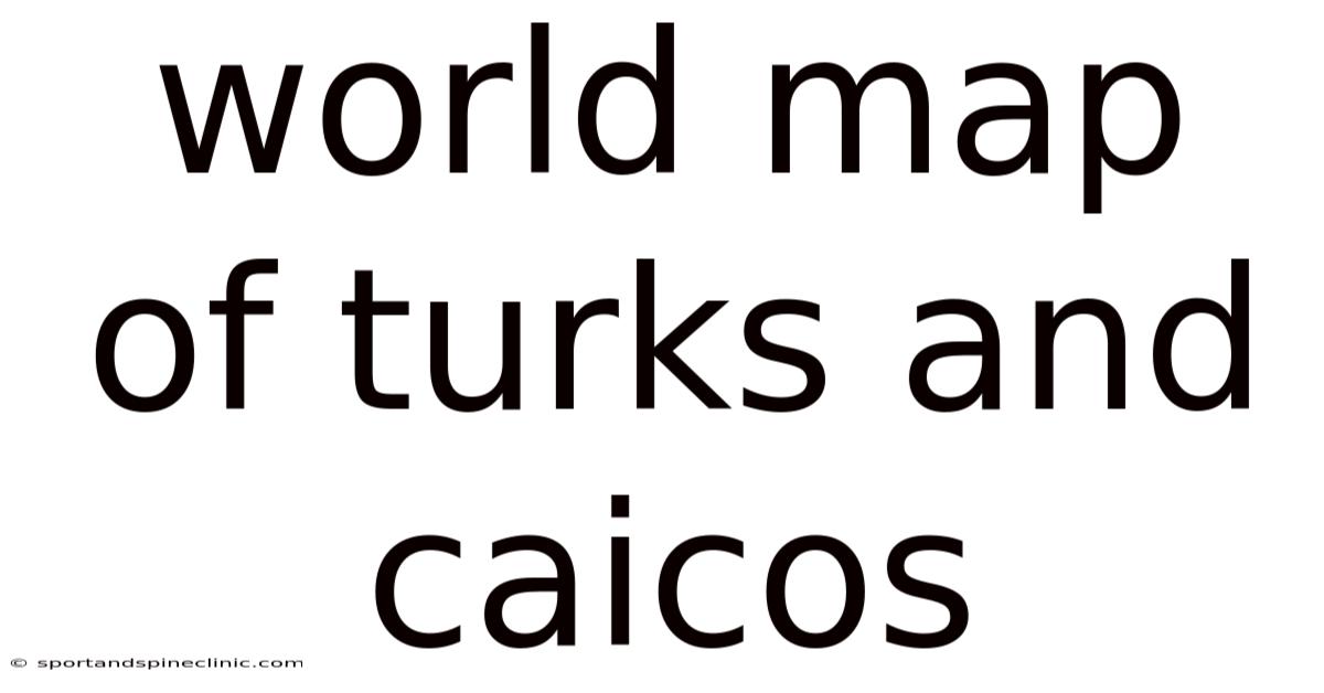World Map Of Turks And Caicos