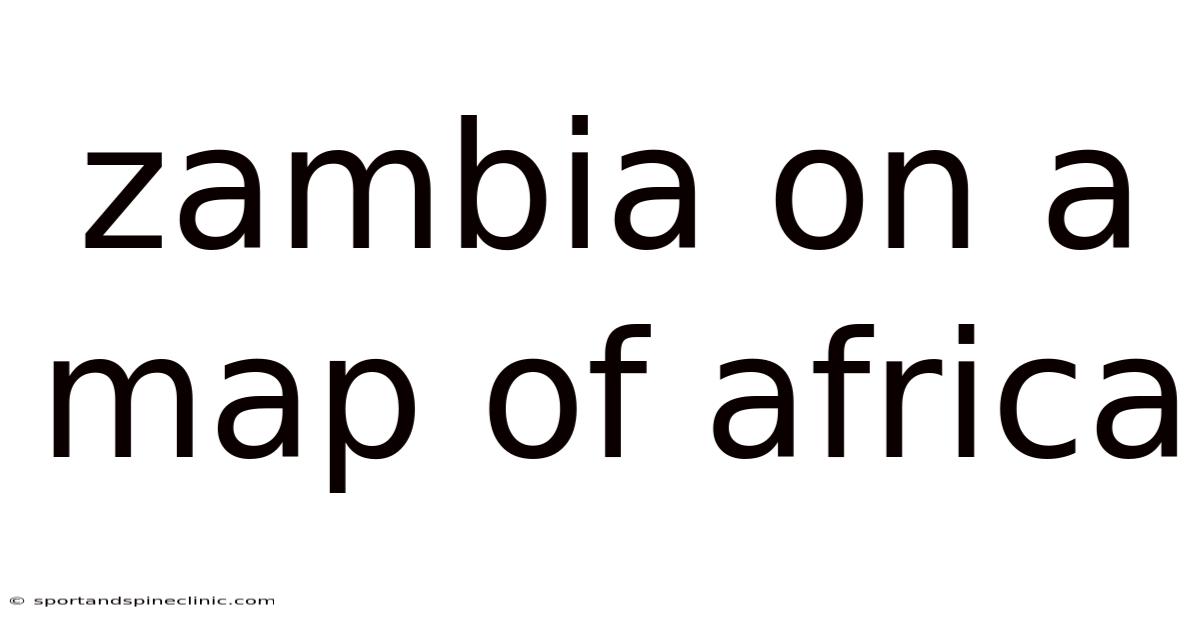 Zambia On A Map Of Africa